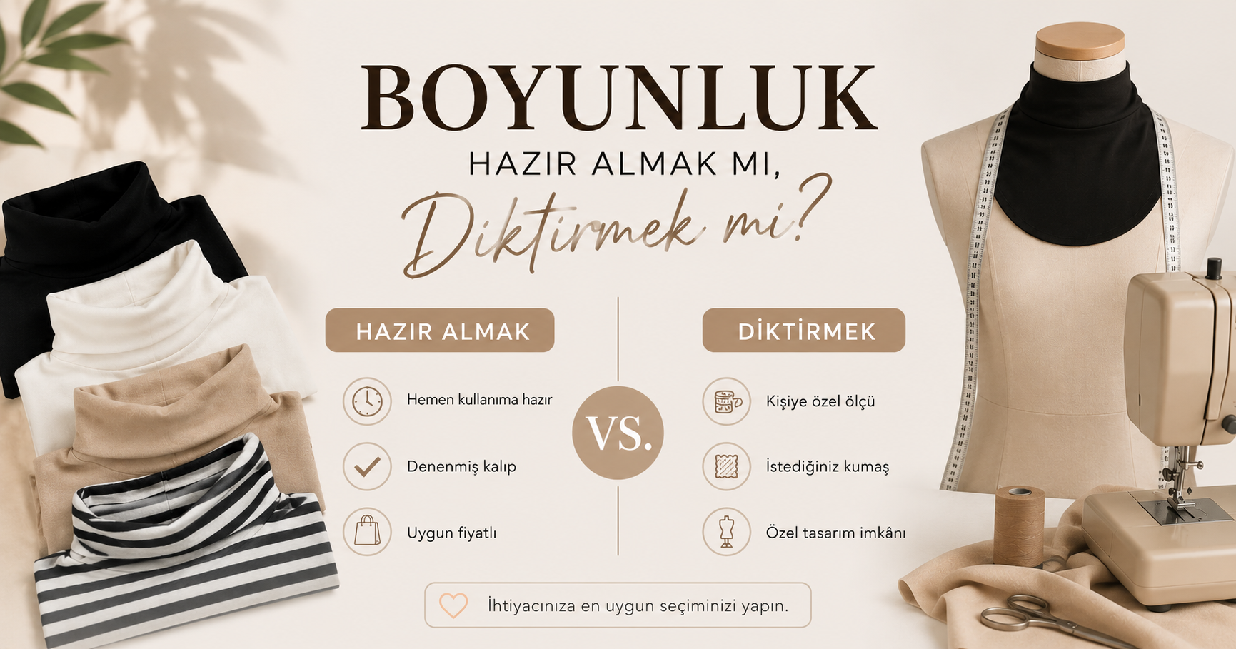 "Boyunluk: Hazır Almak mı, Diktirmek mi? Avantajlar ve Dezavantajlar"